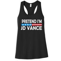 Pretend IM Jd Vance Funny Lazy Halloween Costume Gift Women's Racerback Tank