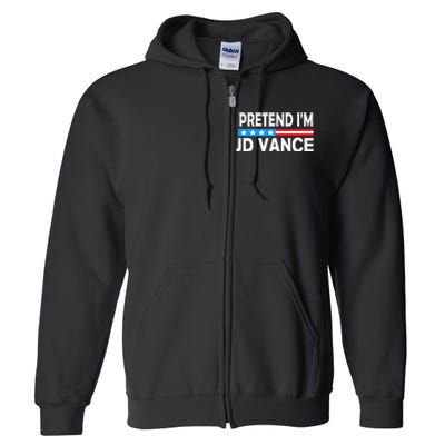 Pretend IM Jd Vance Funny Lazy Halloween Costume Gift Full Zip Hoodie