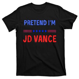 Pretend IM Jd Vance Funny Trump 2024 Lazy Halloween Costume T-Shirt