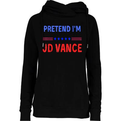 Pretend IM Jd Vance Funny Trump 2024 Lazy Halloween Costume Womens Funnel Neck Pullover Hood