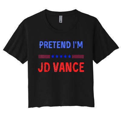 Pretend IM Jd Vance Funny Trump 2024 Lazy Halloween Costume Women's Crop Top Tee