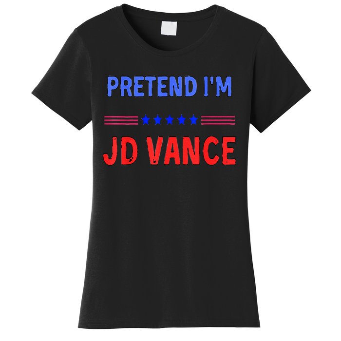 Pretend IM Jd Vance Funny Trump 2024 Lazy Halloween Costume Women's T-Shirt