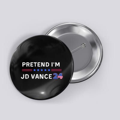 Pretend IM Jd Vance Funny Lazy Halloween Costume Button