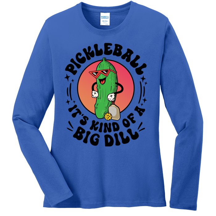 Pickleball ItS Kind Of A Big Dill Funny Paddleball Player Gift Ladies Long Sleeve Shirt