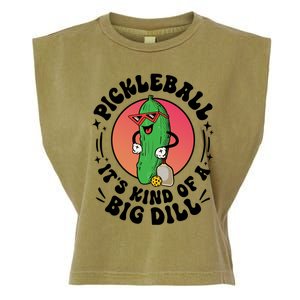 Pickleball ItS Kind Of A Big Dill Funny Paddleball Player Gift Garment-Dyed Women's Muscle Tee