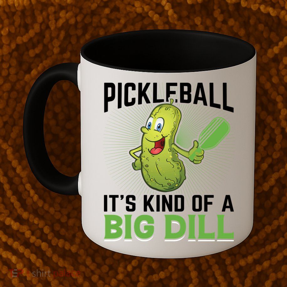 Pickleball It's Kind Of Big Dill Mug
