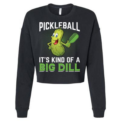 Pickleball It's Kind Of Big Dill Cropped Pullover Crew