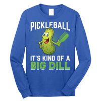 Pickleball It's Kind Of Big Dill Long Sleeve Shirt