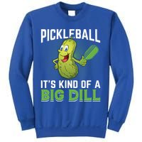 Pickleball It's Kind Of Big Dill Sweatshirt