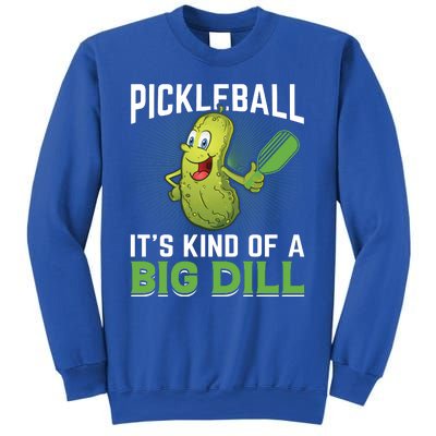 Pickleball It's Kind Of Big Dill Sweatshirt