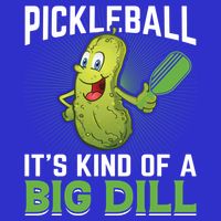 Pickleball It's Kind Of Big Dill Sweatshirt