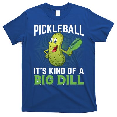 Pickleball It's Kind Of Big Dill T-Shirt