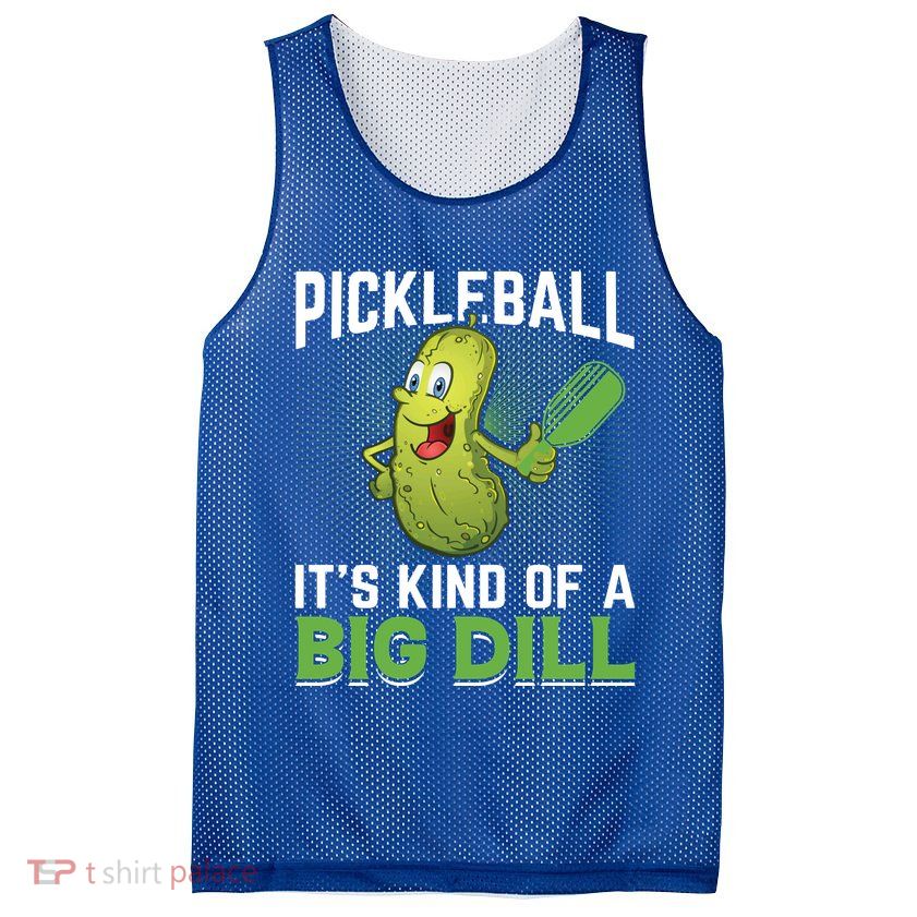 Pickleball It's Kind Of Big Dill Mesh Reversible Basketball Jersey Tank