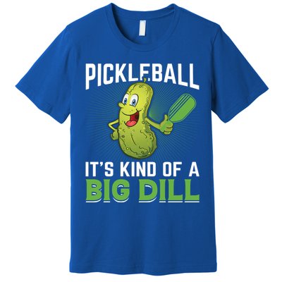 Pickleball It's Kind Of Big Dill Premium T-Shirt