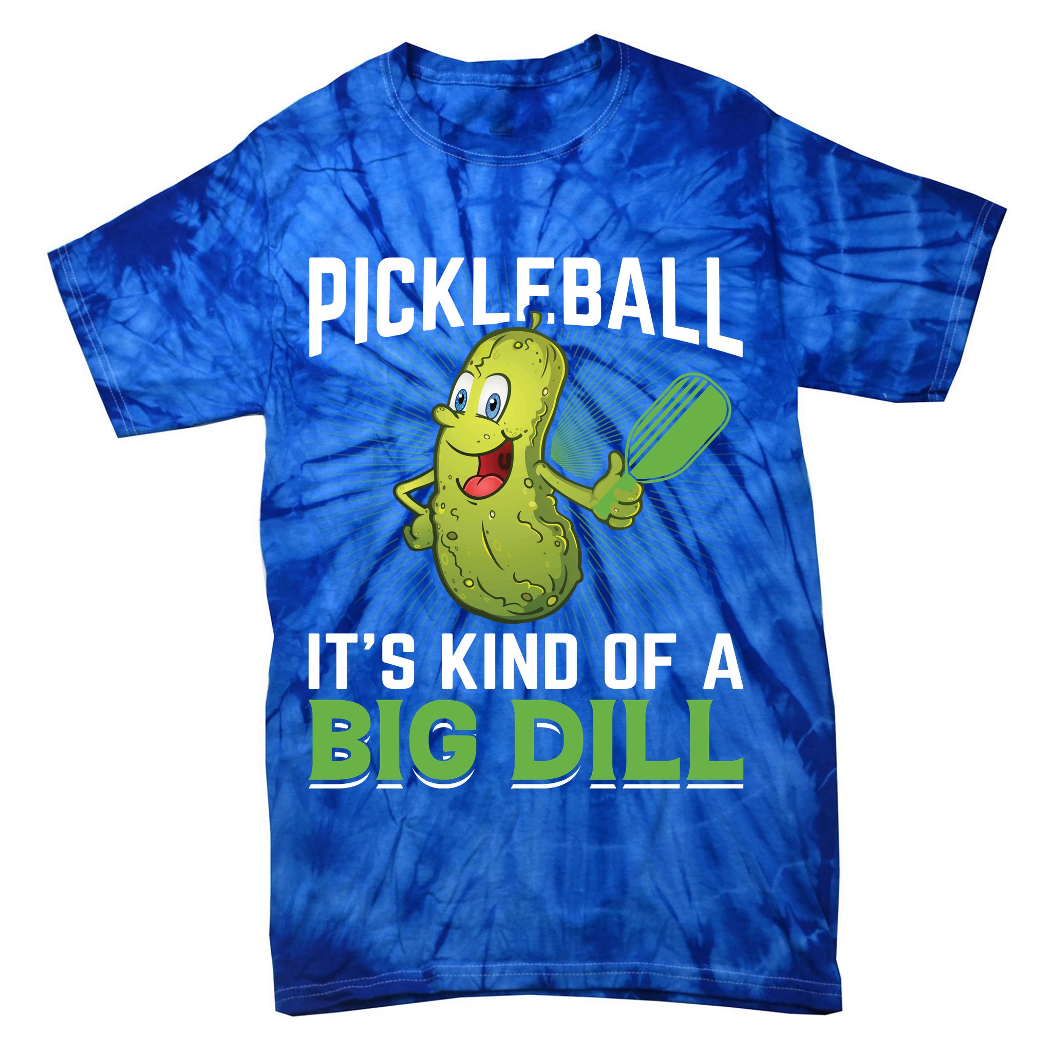 Pickleball It's Kind Of Big Dill Tie-Dye T-Shirt