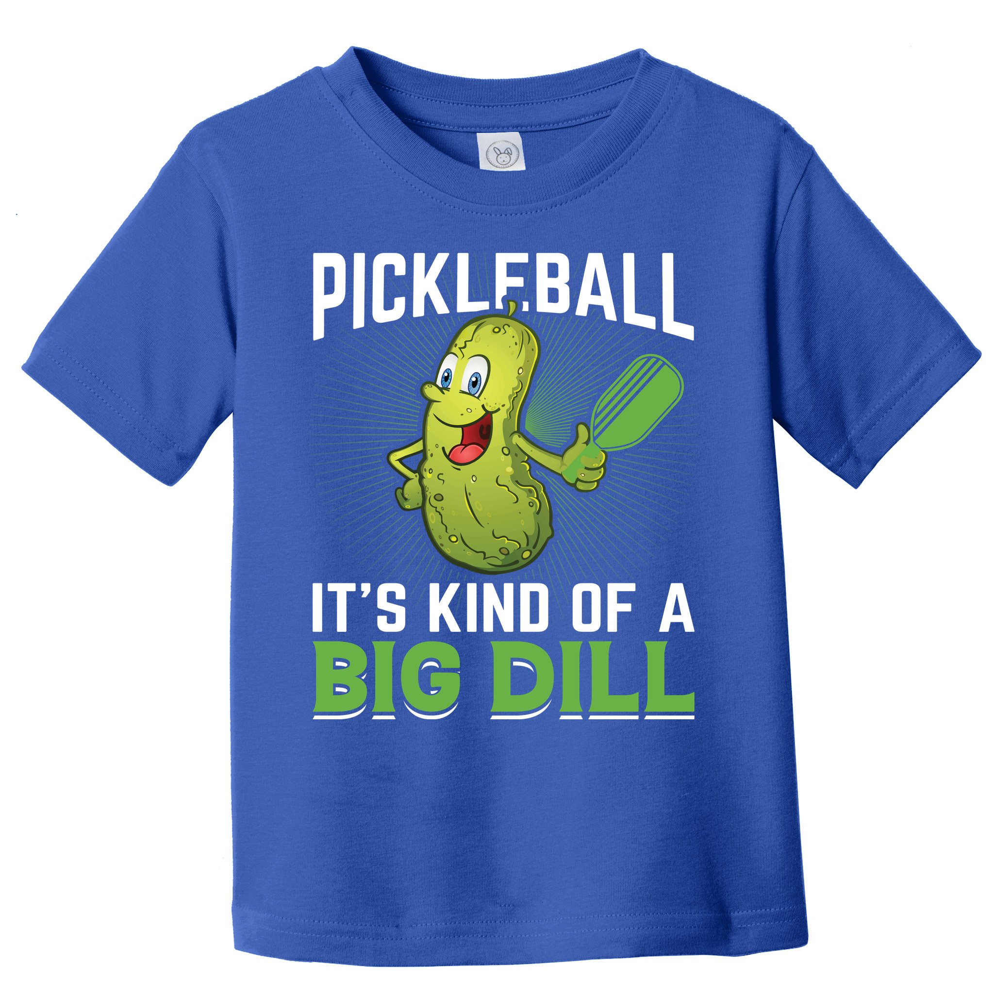 Pickleball It's Kind Of Big Dill Toddler T-Shirt