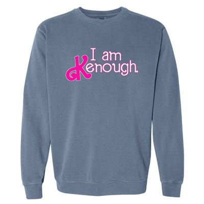 Pinky Im Ken I Am Ken Funny Enough Garment-Dyed Sweatshirt