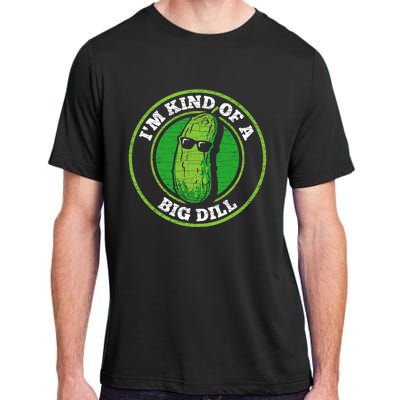 Pickle IM Kind Of A Big Dill Adult ChromaSoft Performance T-Shirt