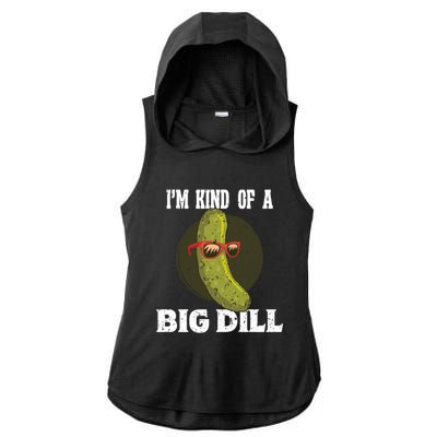 Pickle IM Kind Of A Big Dill Pickles Lover Cute Gift Ladies PosiCharge Tri-Blend Wicking Draft Hoodie Tank