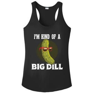 Pickle IM Kind Of A Big Dill Pickles Lover Cute Gift Ladies PosiCharge Competitor Racerback Tank