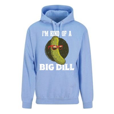 Pickle IM Kind Of A Big Dill Pickles Lover Cute Gift Unisex Surf Hoodie