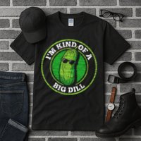Pickle IM Kind Of A Big Dill Tall T-Shirt