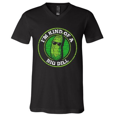 Pickle IM Kind Of A Big Dill V-Neck T-Shirt