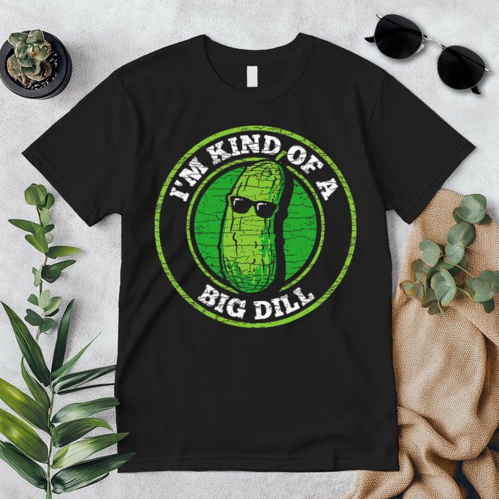 Pickle IM Kind Of A Big Dill Premium T-Shirt