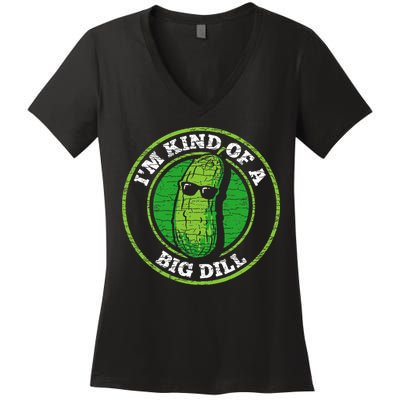 Pickle IM Kind Of A Big Dill Women's V-Neck T-Shirt