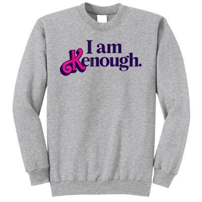 Pinky Im Ken I Am Ken Funny Enough Tee For Men Women Tall Sweatshirt