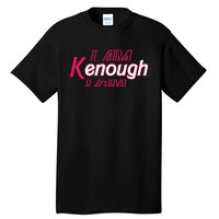 Pinky Im Ken I Am Ken Funny Enough Tee For Men Women Kids Tall T-Shirt