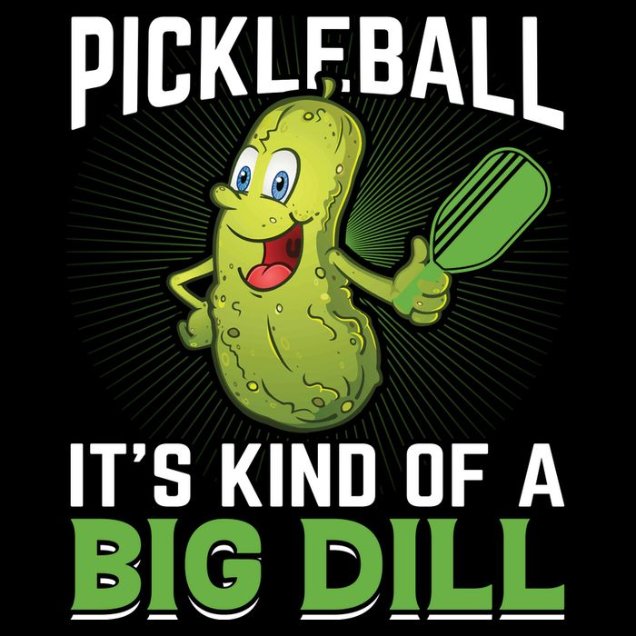 Pickleball It's Kind Of The Big Dill Sweatshirt