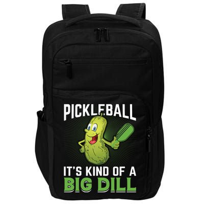 Pickleball It's Kind Of The Big Dill Impact Tech Backpack