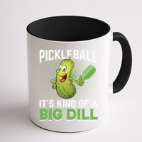Pickleball It's Kind Of The Big Dill Mug