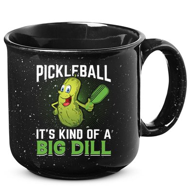 Pickleball It's Kind Of The Big Dill 15oz Campfire Ceramic Mug