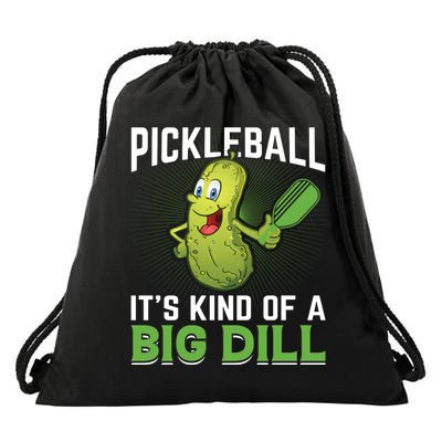 Pickleball It's Kind Of The Big Dill Drawstring Bag