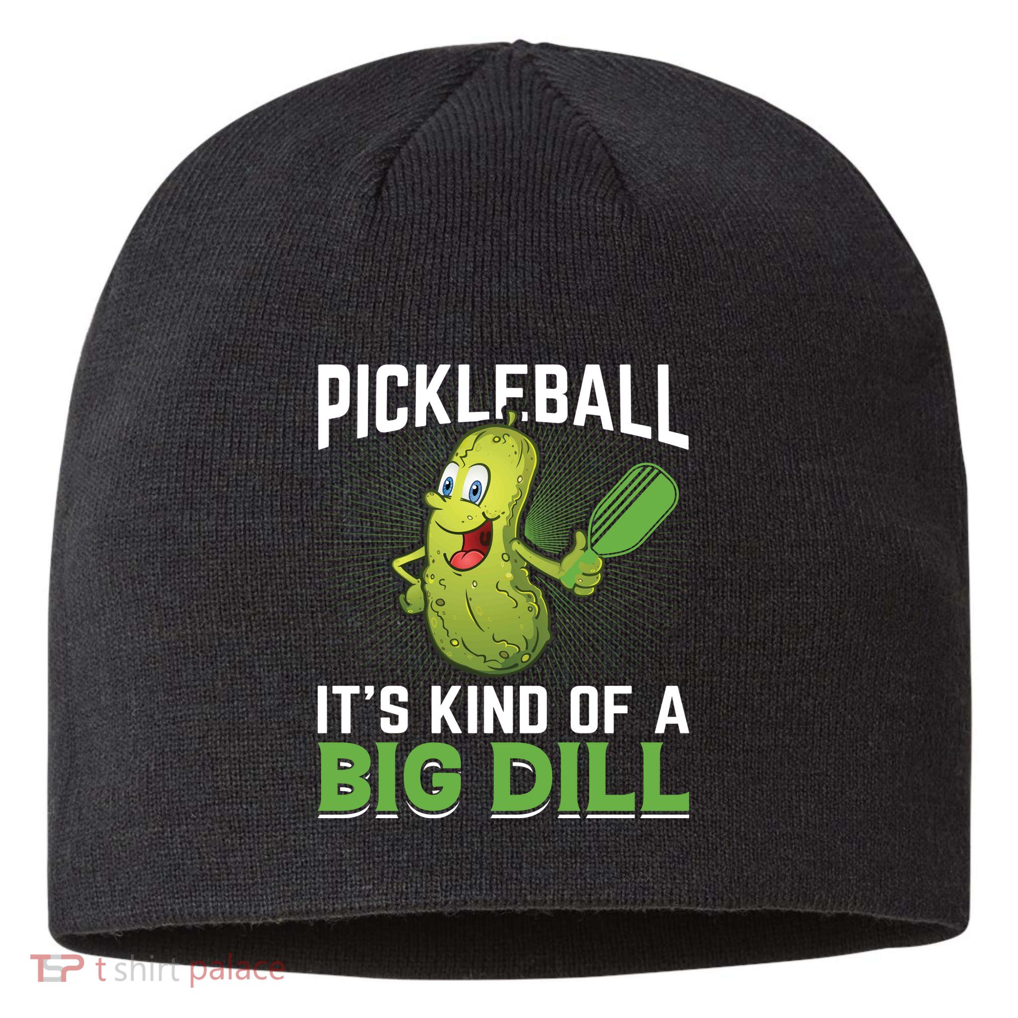 Pickleball It's Kind Of The Big Dill Sustainable Beanie