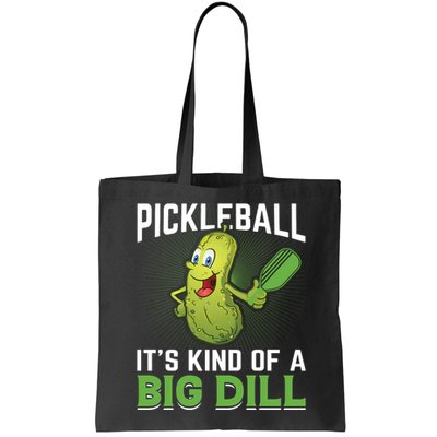 Pickleball It's Kind Of The Big Dill Bag