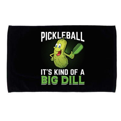 Pickleball It's Kind Of The Big Dill Microfiber Hand Towel