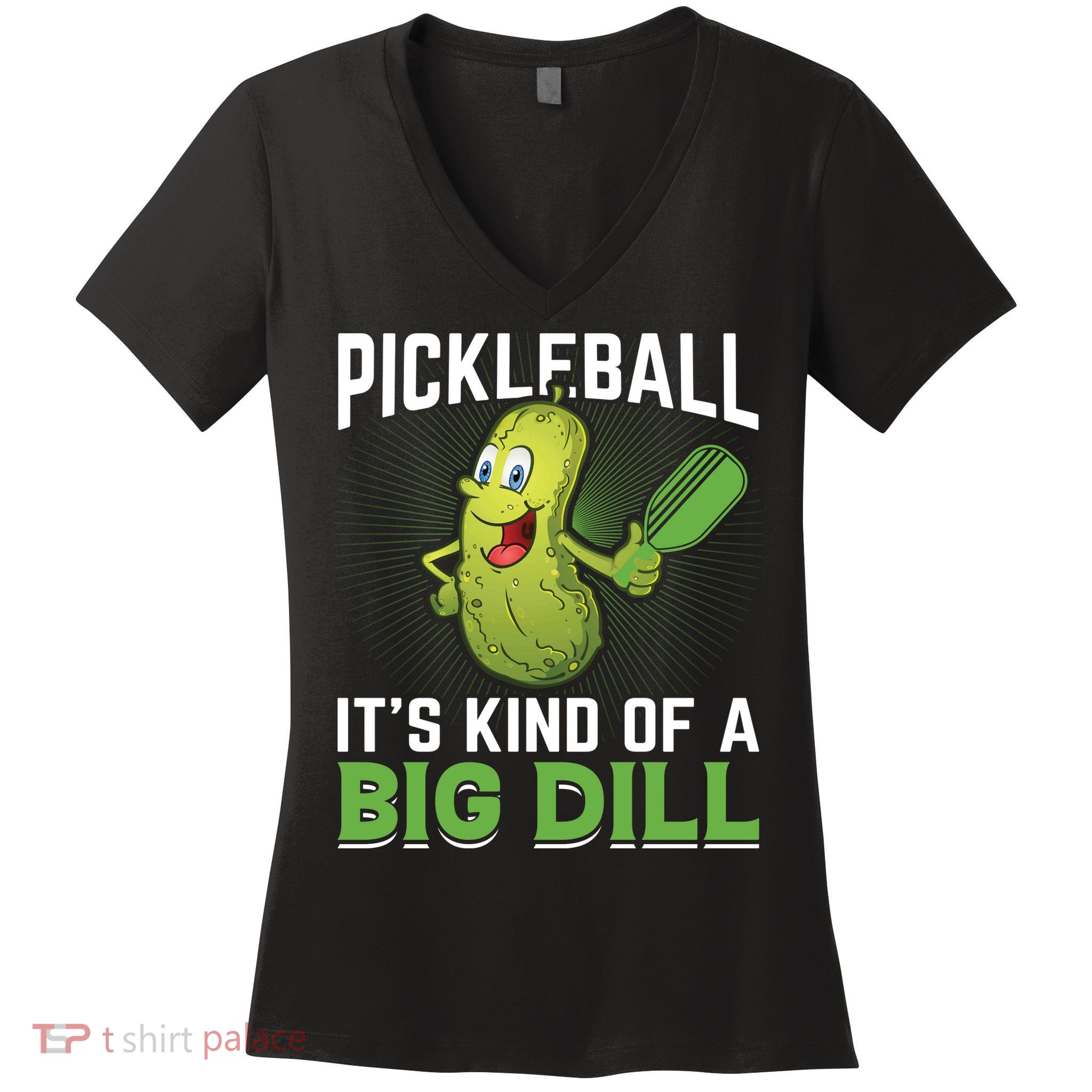 Pickleball It's Kind Of The Big Dill Women's V-Neck T-Shirt