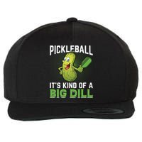 Pickleball It's Kind Of The Big Dill Wool Snapback Cap