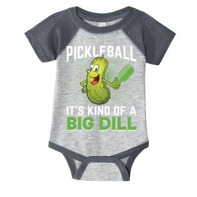 Pickleball It's Kind Of The Big Dill Infant Baby Jersey Bodysuit