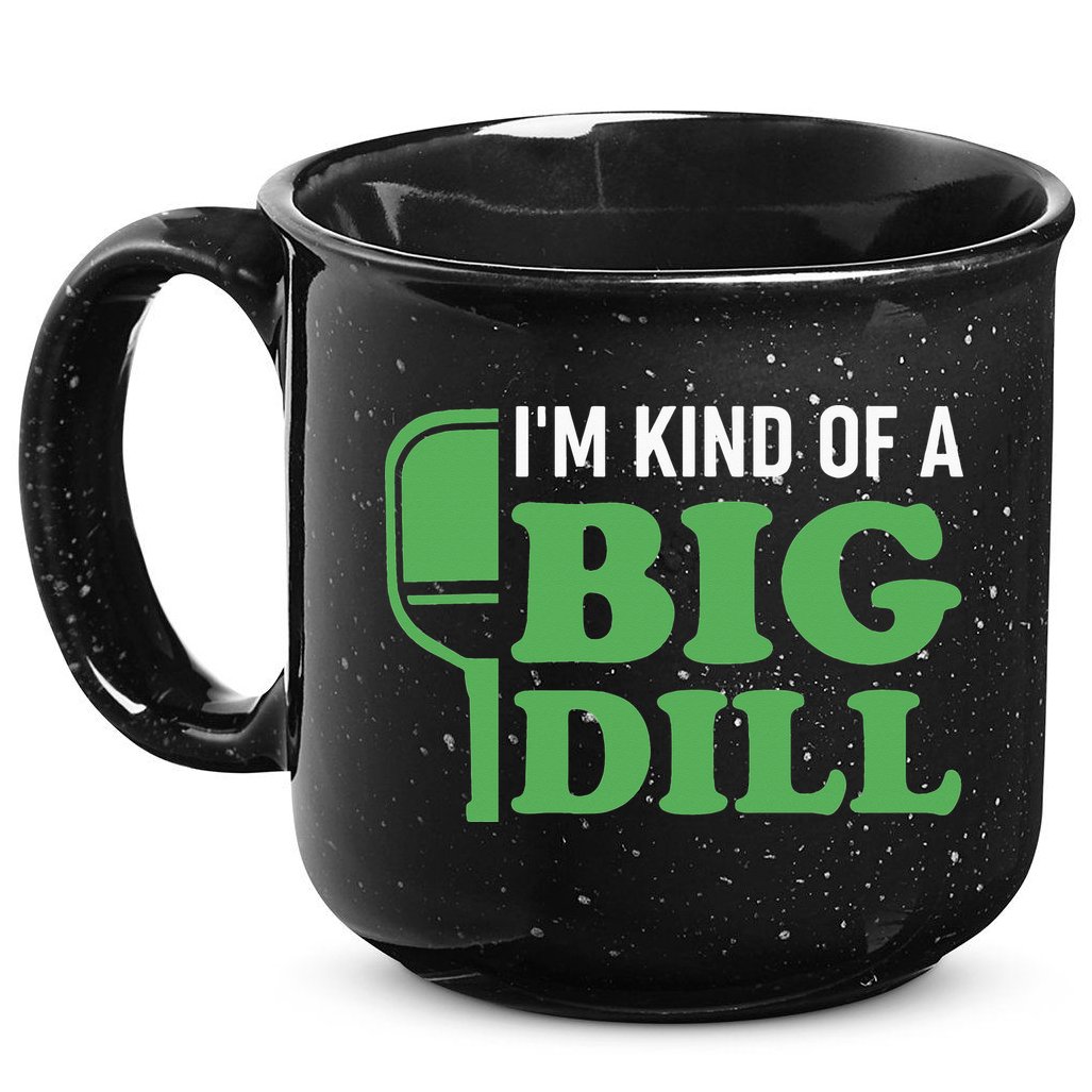Pickleball I'm Kind of a Big Dill 15oz Campfire Ceramic Mug