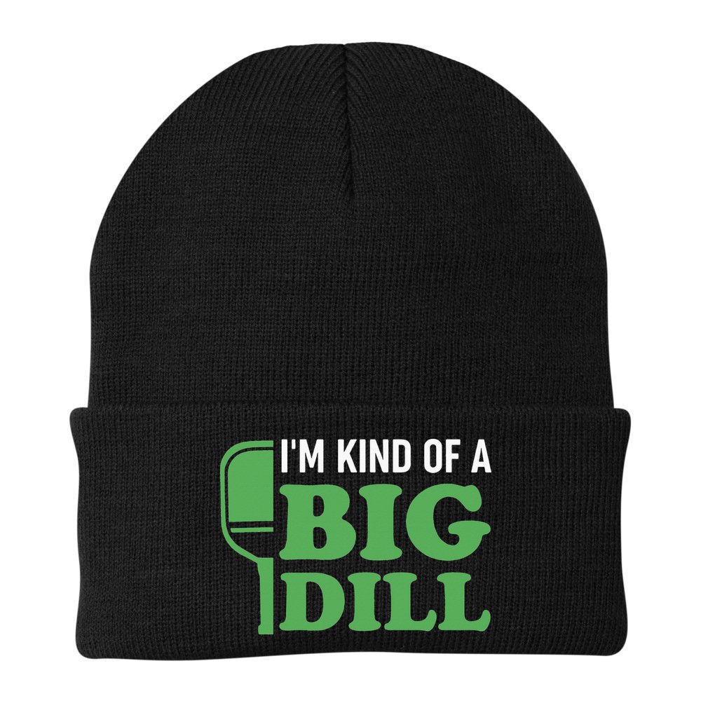 Pickleball I'm Kind of a Big Dill Beanie