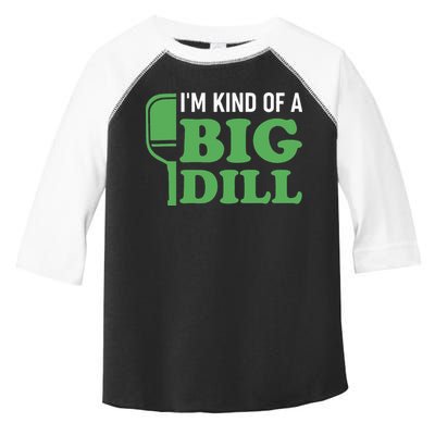 Pickleball I'm Kind of a Big Dill Toddler Fine Jersey T-Shirt