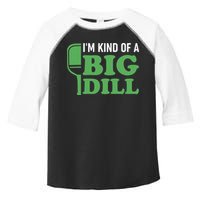 Pickleball I'm Kind of a Big Dill Toddler Fine Jersey T-Shirt