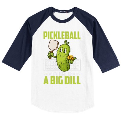 Pickle ItS Kind Of A Big Dill Funny Pickleball Paddleball Baseball Sleeve Shirt