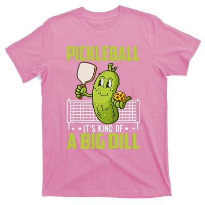 Pickle ItS Kind Of A Big Dill Funny Pickleball Paddleball T-Shirt