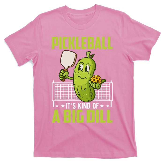 Pickle ItS Kind Of A Big Dill Funny Pickleball Paddleball T-Shirt