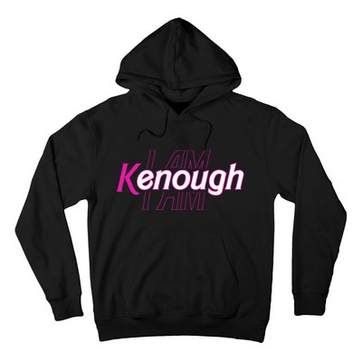 Pinky Im Ken I Am Kenough Funny Enough Hoodie